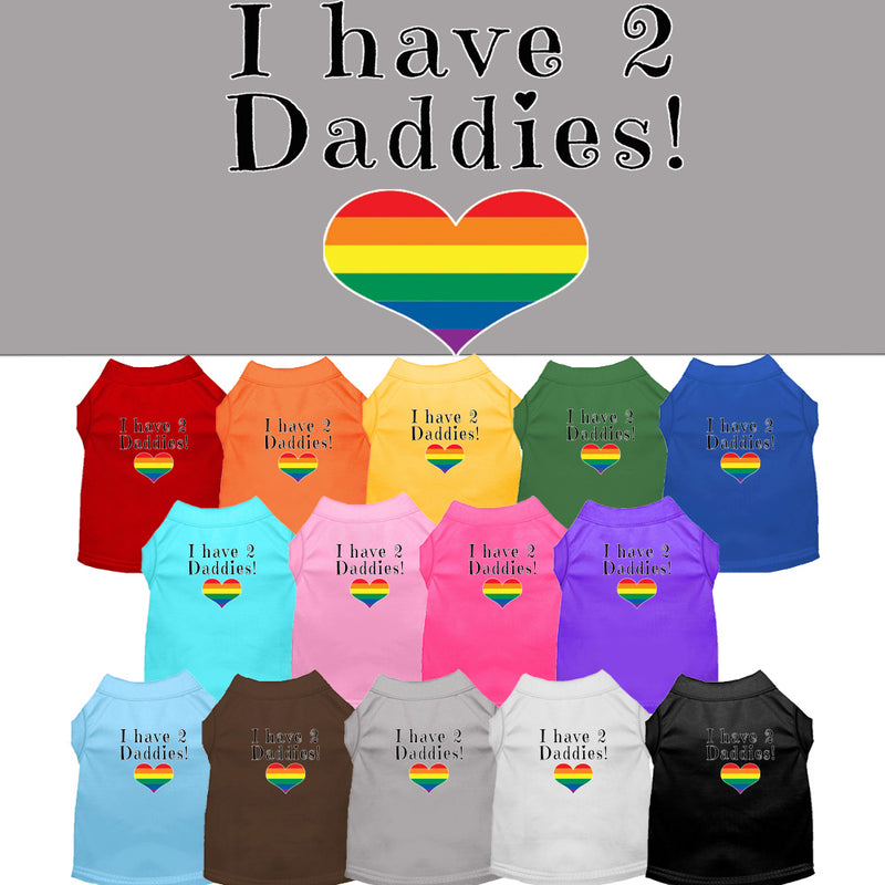 I have 2 Daddies Screen Print Dog / Cat T-Shirt