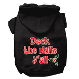 Dog / Pet Adorable Christmas Hoodie : Deck the Halls Y'all Screen Print Dog Hoodie